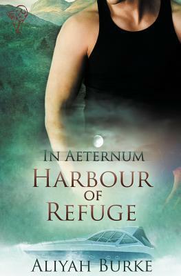 In Aeternum: Harbour of Refuge by Aliyah Burke