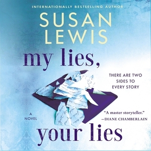 My Lies, Your Lies by Susan Lewis