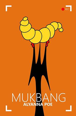 Mukbang by Alyanna Poe, Alyanna Poe