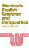 Warriner's English Grammar and Composition: 1st Course by John E. Warriner