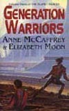 Generation Warriors by Elizabeth Moon, Anne McCaffrey