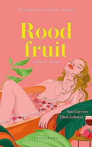 Rood fruit by Ann Cuyvers, Elien Geboers, Elien Geboers