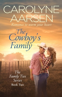The Cowboy's Family by Carolyne Aarsen