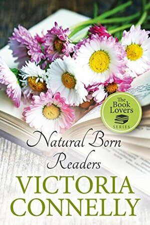 Natural Born Readers by Victoria Connelly