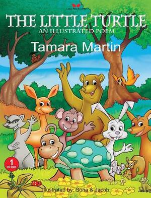 The Little Turtle: An Illustrated Poem by Tamara Martin