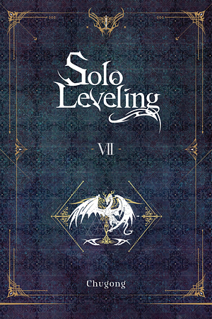 Solo Leveling, Vol. 7 (novel) by Chugong