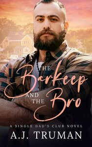The Barkeep and the Bro by A.J. Truman
