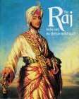 The Raj: India And The British, 1600 1947 by C.A. Bayly