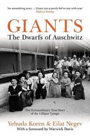 Giants: The Dwarfs of Auschwitz by Warwick Davis, Warwick Davis