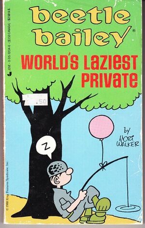 Beetle Bailey, World's Laziest Private by Mort Walker