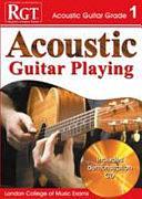 Acoustic Guitar Playing, Grade 1 by Tony Skinner, Laurence Harwood