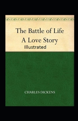 The Battle of Life Illustrated by Charles Dickens