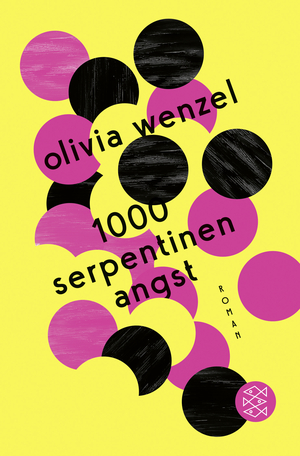 1000 Serpentinen Angst by Olivia Wenzel