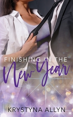 Finishing in the New Year by Krystyna Allyn