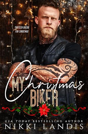 My Christmas Biker: A Saint's Outlaws MC Prequel by Nikki Landis