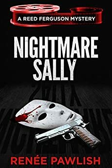 Nightmare Sally: A Reed Ferguson Mystery by Renee Pawlish