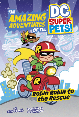 Robin Robin to the Rescue by Steve Korte