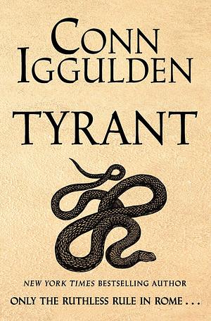 Tyrant by Conn Iggulden