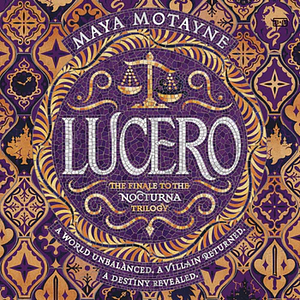 Lucero by Maya Motayne