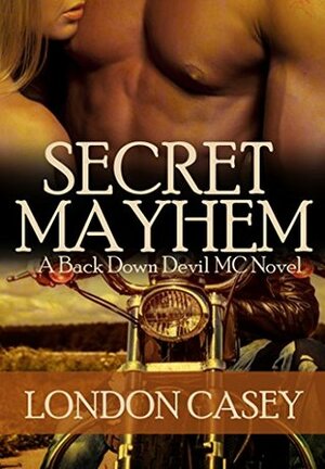 Secret Mayhem by London Casey