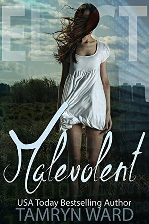 The Elect: Malevolent by Tamryn Ward