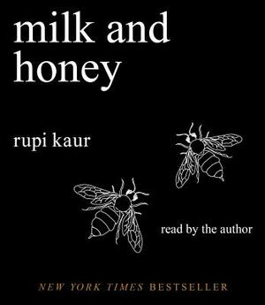 Milk and Honey by Rupi Kaur