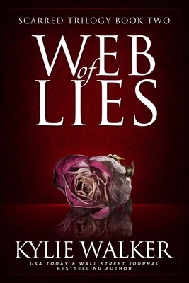 Web of Lies: A Twisted Romantic Suspense Thriller by Kylie Walker
