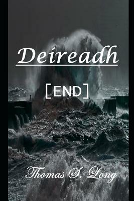 Deireadh: End by Thomas Long