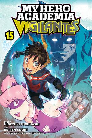 My Hero Academia: Vigilantes, Vol. 15 by Hideyuki Furuhashi, Kōhei Horikoshi
