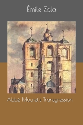 Abbé Mouret's Transgression by Émile Zola