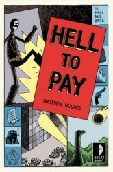 Hell to Pay by Matthew Hughes