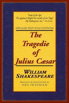 The Tragedie of Julius Caesar by William Shakespeare