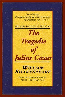 The Tragedie of Julius Caesar by William Shakespeare