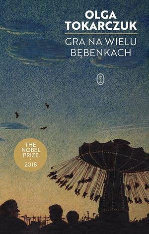 Gra na wielu bębenkach by Olga Tokarczuk