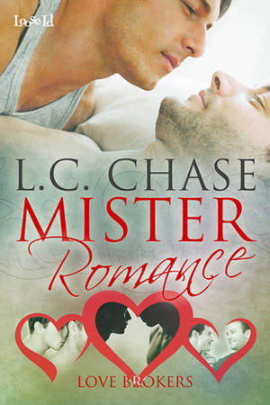 Mister Romance (Love Brokers) by L.C. Chase