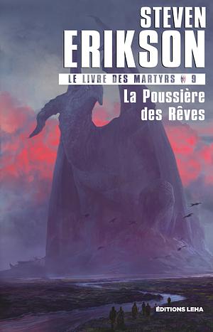 La Poussière des Rêves by Steven Erikson