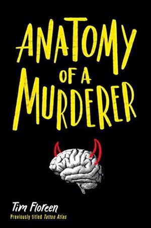 Anatomy of a Murderer by Tim Floreen
