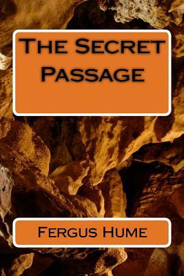 The Secret Passage by Fergus Hume