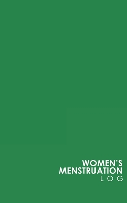 Women's Menstruation Log by Rogue Plus Publishing