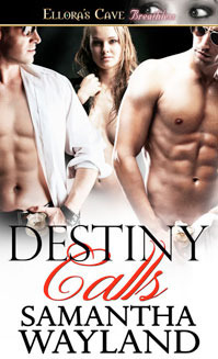 Destiny Calls by Samantha Wayland
