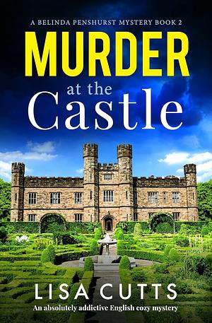 Murder at the Castle by Lisa Cutts