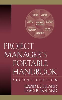 Project Manager's Portable Handbook by Lewis R. Ireland, David I. Cleland