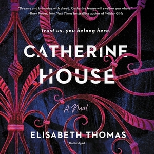 Catherine House by Elisabeth Thomas