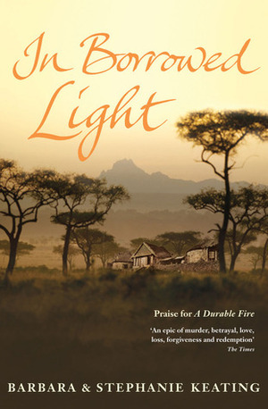 In Borrowed Light by Stephanie Keating, Barbara Keating