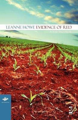 Evidence of Red: Poems and Prose by Leanne Howe