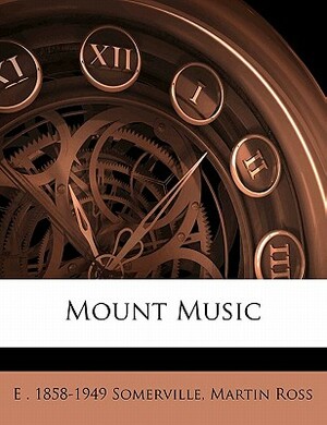 Mount Music by Edith Œnone Somerville