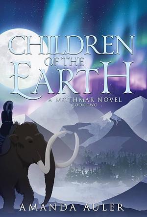 Children of the Earth by Amanda Auler