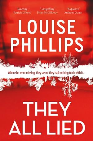 They All Lied by Louise Phillips