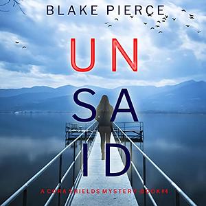 Unsaid by Blake Pierce