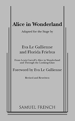 Alice in Wonderland by Eva Le Gallienne